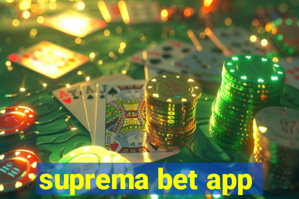 suprema bet app